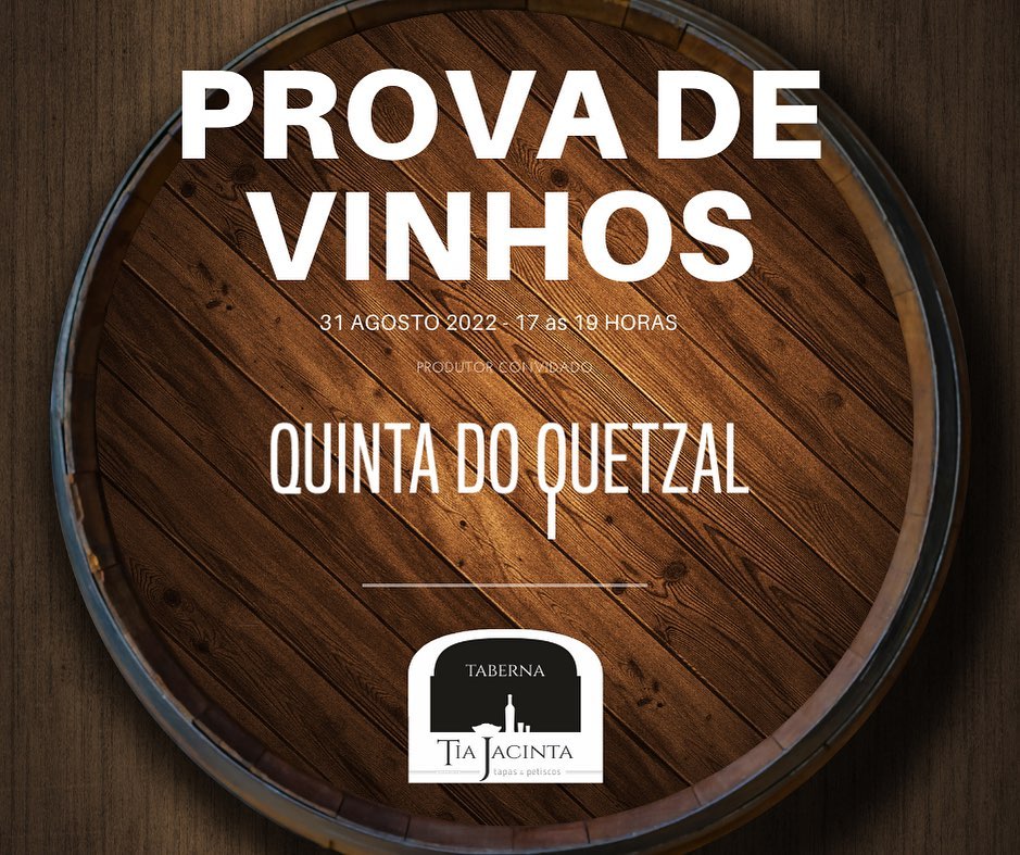 Prova de Vinhos - Quinta do Quetzal